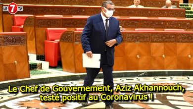 Photo of Le Chef de Gouvernement, Aziz Akhannouch, testé positif au Coronavirus !
