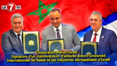 Photo of Maroc-Israël : Signature d’un mémorandum d’entente entre l’Université Internationale de Rabat et les Industries Aérospatiales d’Israël