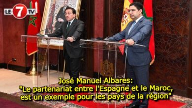 Photo of José Manuel Albares: « Le partenariat entre l’Espagne et le Maroc, est un exemple pour les pays de la région »