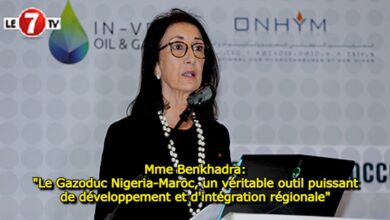 Photo of Mme Benkhadra: « Le Gazoduc Nigeria-Maroc, un véritable outil puissant de développement et d’intégration régionale »