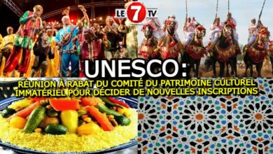 Photo of UNESCO: RÉUNION À RABAT DU COMITÉ DU PATRIMOINE CULTUREL IMMATÉRIEL POUR DÉCIDER DE NOUVELLES INSCRIPTIONS