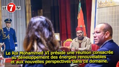 Photo of Le Roi Mohammed VI préside une réunion consacrée au développement des énergies renouvelables et aux nouvelles perspectives dans ce domaine.