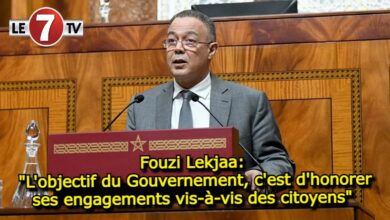 Photo of Fouzi Lekjaa: « L’objectif du Gouvernement, c’est d’honorer ses engagements vis-à-vis des citoyens » 