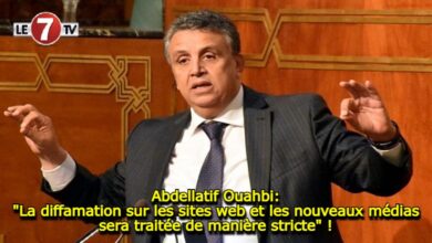 Photo of Abdellatif Ouahbi: « La diffamation sur les sites web et les nouveaux médias sera traitée de manière stricte » !