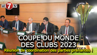 Photo of Coupe du Monde des Clubs 2023: Réunion de coordination des parties prenantes à Rabat !