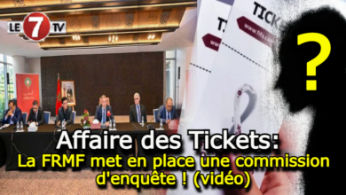 Photo of Affaire des Tickets: La FRMF met en place une commission d’enquête ! (vidéo)