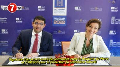 Photo of Signature d’un accord-cadre de partenariat entre le Royaume du Maroc et l’UNESCO pour la protection du patrimoine culturel