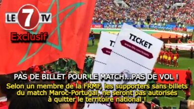 Photo of Selon un membre de la FRMF, les supporters sans billets du match Maroc-Portugal, ne seront pas autorisés à quitter le territoire national !