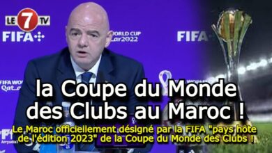 Photo of Le Maroc officiellement désigné par la FIFA « pays hôte de l’édition 2023 » de la Coupe du Monde des Clubs !