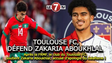 Photo of Après la FRMF, le club du Toulouse FC, soutient Zakaria Aboukhlal, accusé d’apologie du salafisme !