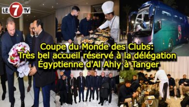 Photo of Coupe du Monde des Clubs: Très bel accueil réservé à la délégation Égyptienne d’Al Ahly à Tanger