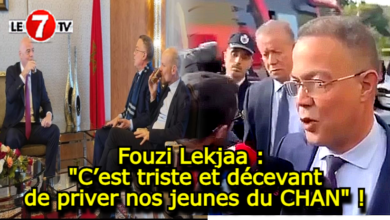 Photo of Fouzi Lekjaa : « C’est triste et décevant de priver nos jeunes du CHAN » !