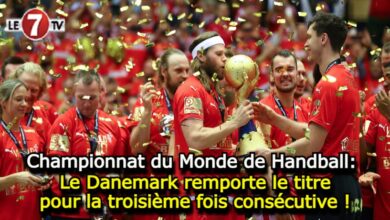 Photo of Championnat du Monde de Handball: Le Danemark remporte le titre pour la troisième fois consécutive !