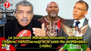 Photo of Le journaliste Mohamed Abousahl, dézingue l’Algérie, Hafid Derradji et le petit-fils de Mandela !