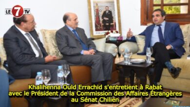 Photo of Khalihenna Ould Errachid s’entretient à Rabat avec le Président de la Commission des Affaires Étrangères au Sénat Chilien