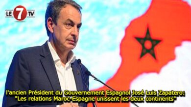 Photo of l’ancien Président du Gouvernement Espagnol José Luis Zapatero: « Les relations Maroc-Espagne unissent les deux continents »