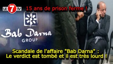 Photo of Scandale de l’affaire « Bab Darna » : Le verdict est tombé et il est très lourd !