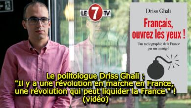 Photo of Le politologue Driss Ghali : « Il y a une révolution en marche en France, une révolution qui peut liquider la France  » ! (vidéo)