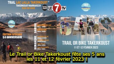 Photo of Le Trail or Bike Takerkoust fête ses 5 ans les 11 et 12 février 2023 !