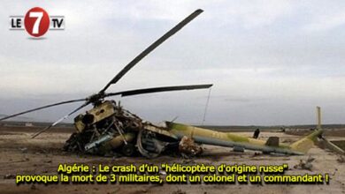 Photo of Algérie : Le crash d’un « hélicoptère d’origine russe » provoque la mort de 3 militaires, dont un colonel et un commandant !