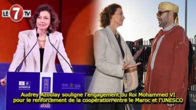 Photo of Audrey Azoulay souligne l’engagement du Roi Mohammed VI pour le renforcement de la coopération entre le Maroc et l’UNESCO