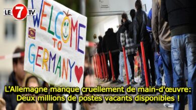 Photo of L’Allemagne manque cruellement de main-d’œuvre: Deux millions de postes vacants disponibles !