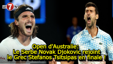 Photo of Open d’Australie: Le Serbe Novak Djokovic rejoint le Grec Stefanos Tsitsipas en finale !