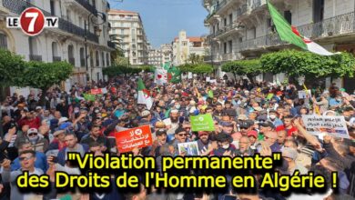 Photo of « Violation permanente » des Droits de l’Homme en Algérie !