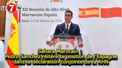 Photo of Sahara Marocain : Pedro Sanchez réitère la position de l’Espagne dans la déclaration conjointe de la RHN