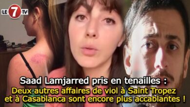 Photo of Saad Lamjarred pris en tenailles : Deux autres affaires de viol à Saint Tropez et à Casablanca sont encore plus accablantes !