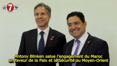 Photo of Antony Blinken salue l’engagement du Maroc en faveur de la Paix et la Sécurité au Moyen-Orient