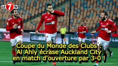 Photo of Coupe du Monde des Clubs : Al Ahly écrase Auckland City en match d’ouverture par 3-0 !