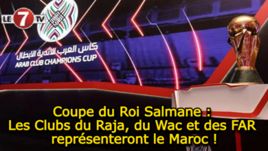 Photo of Coupe du Roi Salmane : Les Clubs du Raja, du Wac et des FAR représenteront le Maroc !