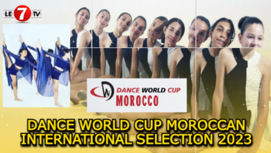 Photo of ÉVÉNEMENT : DANCE WORLD CUP MOROCCAN INTERNATIONAL SELECTION 2023