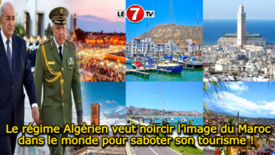 Photo of Le régime Algérien veut noircir l’image du Maroc dans le monde pour saboter son tourisme ! 