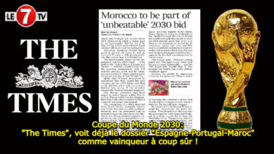 Photo of Coupe du Monde 2030: « The Times », voit déjà le dossier « Espagne-Portugal-Maroc » comme vainqueur à coup sûr !