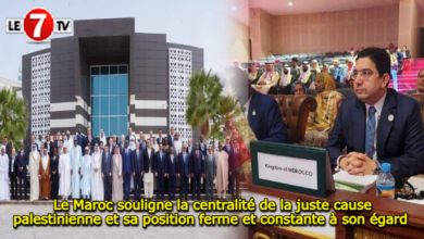 Photo of Le Maroc souligne la centralité de la juste cause palestinienne et sa position ferme et constante à son égard