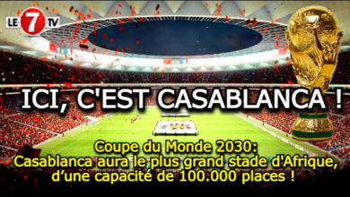 Photo of Coupe du Monde 2030: Casablanca aura le plus grand stade d’Afrique, d’une capacité de 100.000 places !