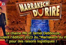 Photo of La chaine M6 et Jamel Debbouze, annulent l’édition 2023 du « Marrakech du rire » pour des raisons logistiques !