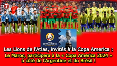 Photo of Les Lions de l’Atlas, invités à la Copa America : Le Maroc, participera à la « Copa America 2024 » à côté de l’Argentine et du Brésil !