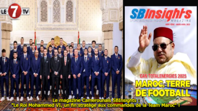 Photo of Le magazine Camerounais SBInsights : « Le Roi Mohammed VI, un fin stratège aux commandes de la Team Maroc » ! 