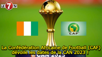Photo of La Confédération Africaine de Football (CAF) dévoile les dates de la CAN 2023 !