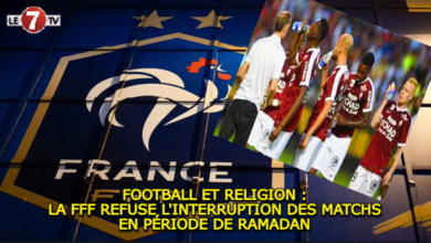 Photo of FOOTBALL ET RELIGION : LA FFF REFUSE L’INTERRUPTION DES MATCHS EN PÉRIODE DE RAMADAN