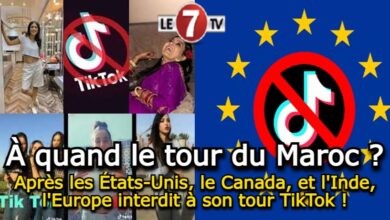 Photo of Après les États-Unis, le Canada, et l’Inde, l’Europe interdit à son tour TikTok. À quand le tour du Maroc ?