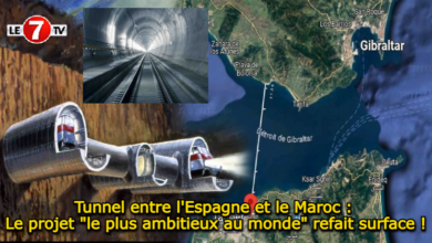 Photo of Tunnel entre l’Espagne et le Maroc : Le projet « le plus ambitieux au monde » refait surface !