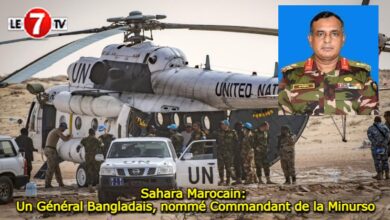 Photo of Sahara Marocain: Un Général Bangladais, nommé Commandant de la Minurso