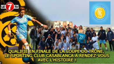 Photo of QUALIFIÉ EN FINALE DE LA COUPE DU TRÔNE, LE SPORTING CLUB CASABLANCA A RENDEZ-VOUS AVEC L’HISTOIRE !