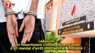 Photo of Laâyoune: Un ressortissant Chinois, faisant l’objet d’un mandat d’arrêt international, interpellé !