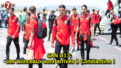 Photo of CAN U17: Les Lionceaux sont arrivés à Constantine !