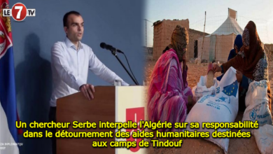 Photo of Un chercheur serbe interpelle l’Algérie sur sa responsabilité dans le détournement des aides humanitaires destinées aux camps de Tindouf